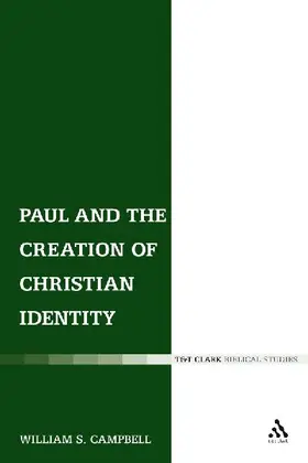 Paul and the Creation of Christian Identity