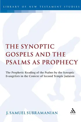 The Synoptic Gospels and the Psalms as Prophecy
