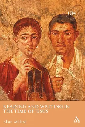 Reading and Writing in the Time of Jesus