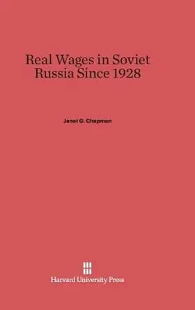 Real Wages in Soviet Russia Since 1928