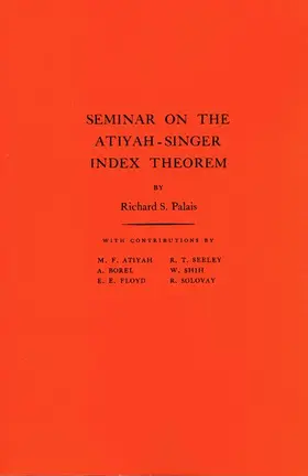 Seminar on the Atiyah-Singer Index Theorem