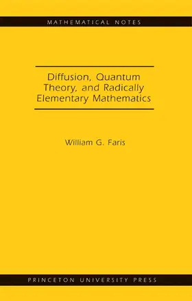 Diffusion, Quantum Theory, and Radically Elementary Mathematics