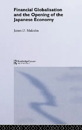 Financial Globalization and the Opening of the Japanese Economy