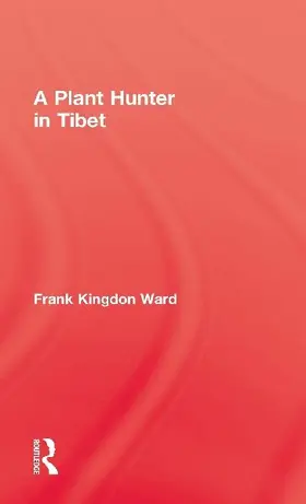 Plant Hunter In Tibet