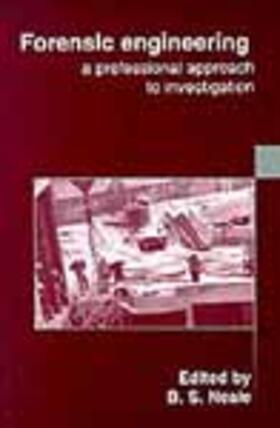Forensic Engineering: A Professional Approach to Investigation
