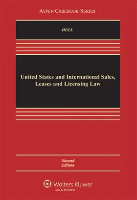 U.S. and International Sales, Lease, and Licensing Law: Cases and Problems