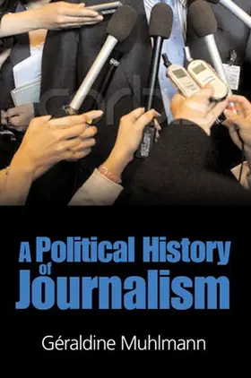 A Political History of Journalism