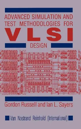 Advanced Simulation and Test Methodologies for VLSI Design