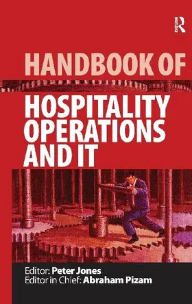 Handbook of Hospitality Operations and IT