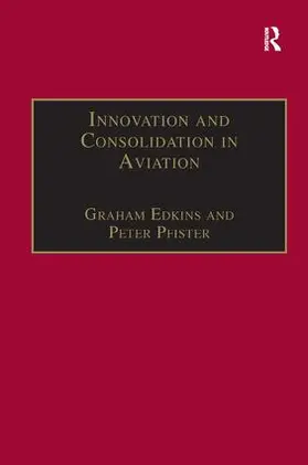 Innovation and Consolidation in Aviation