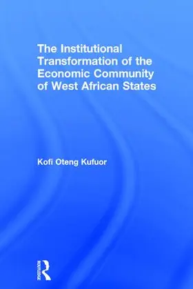 The Institutional Transformation of the Economic Community of West African States