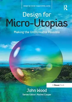 Design for Micro-Utopias