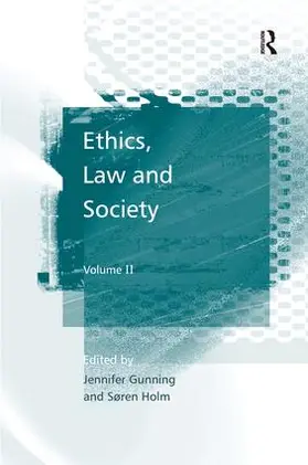 Ethics, Law and Society: Volume II