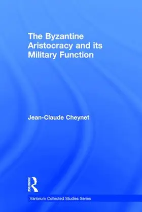 The Byzantine Aristocracy and Its Military Function