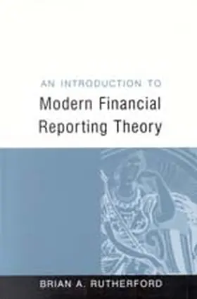 An Introduction to Modern Financial Reporting Theory