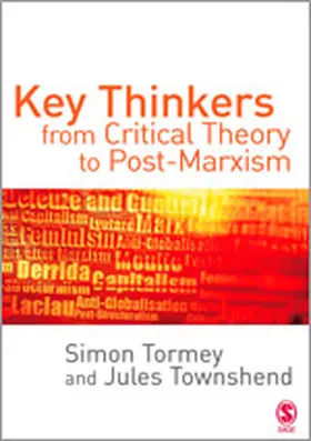 Key Thinkers from Critical Theory to Post-Marxism