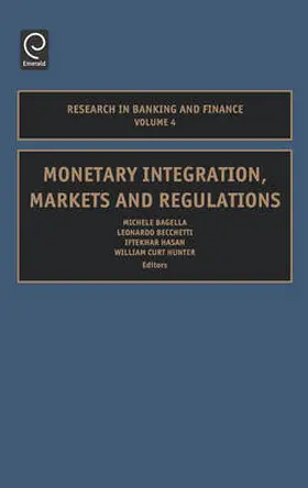 Monetary Integration, Markets and Regulations