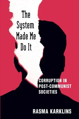 The System Made Me Do it