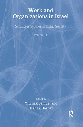 Work and Organizations in Israel