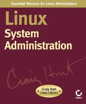 Linux System Administration: Craig Hunt Linux Library