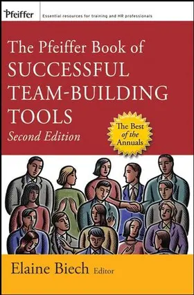The Pfeiffer Book of Successful Team-Building Tools: Best of the Annuals