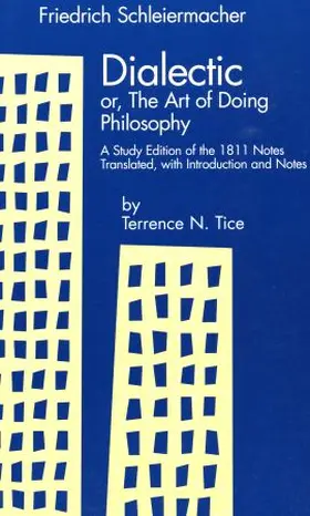 Dialectic Or, the Art of Doing Philosophy: A Study Edition of the 1811 Notes