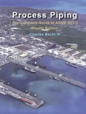Process Piping: The Complete Guide to the ASME B31.3