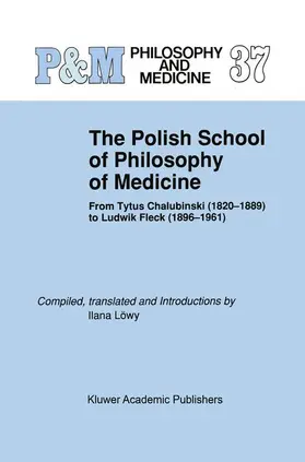 The Polish School of Philosophy of Medicine
