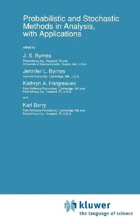 Probabilistic and Stochastic Methods in Analysis, with Applications