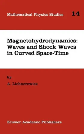Magnetohydrodynamics: Waves and Shock Waves in Curved Space-Time
