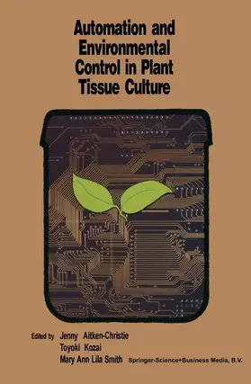 Automation and environmental control in plant tissue culture