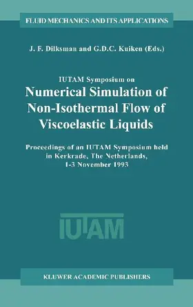 IUTAM Symposium on Numerical Simulation of Non-Isothermal Flow of Viscoelastic Liquids