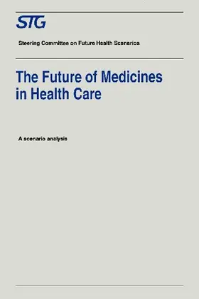 The Future of Medicines in Health Care