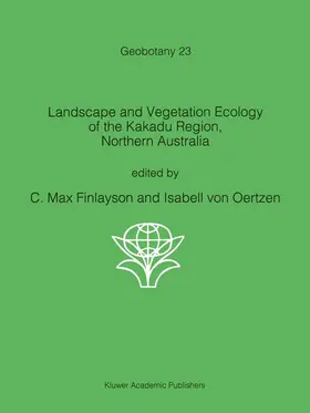 Landscape and Vegetation Ecology of the Kakadu Region, Northern Australia