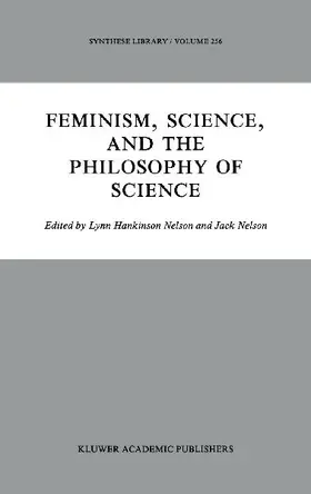 Feminism, Science, and the Philosophy of Science