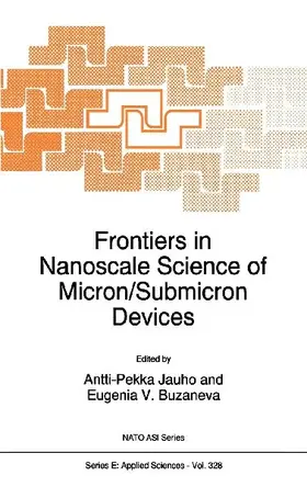 Frontiers in Nanoscale Science of Micron/Submicron Devices