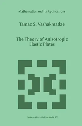The Theory of Anisotropic Elastic Plates