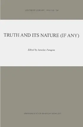 Truth and Its Nature (if Any)