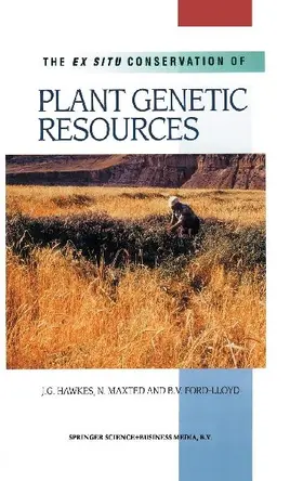 The Ex Situ Conservation of Plant Genetic Resources