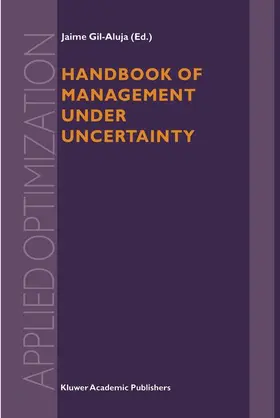 Handbook of Management Under Uncertainty