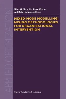 Mixed-Mode Modelling: Mixing Methodologies for Organisational Intervention