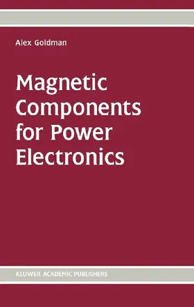 Magnetic Components for Power Electronics