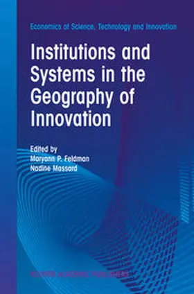 Institutions and Systems in the Geography of Innovation