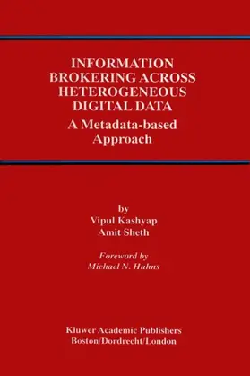 Information Brokering Across Heterogeneous Digital Data