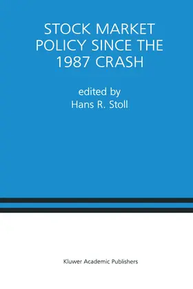 Stock Market Policy Since the 1987 Crash