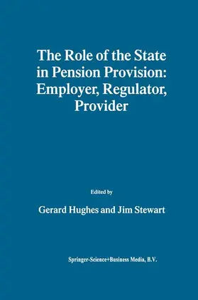 The Role of the State in Pension Provision: Employer, Regulator, Provider