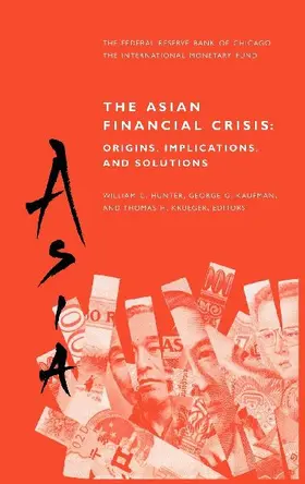 The Asian Financial Crisis: Origins, Implications, and Solutions