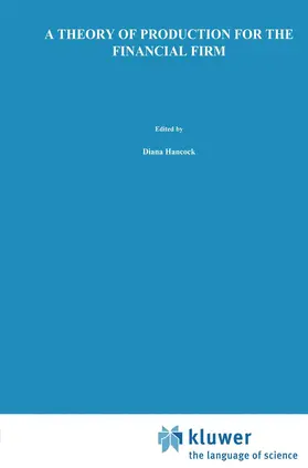 A Theory of Production for the Financial Firm