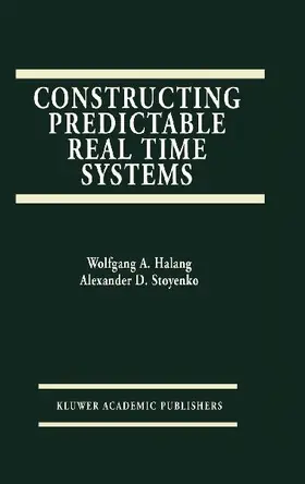 Constructing Predictable Real Time Systems