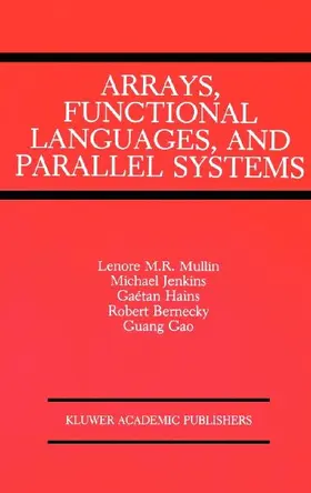 Arrays, Functional Languages, and Parallel Systems